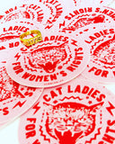 CAT LADIES FOR WOMEN'S RIGHTS 3 PACK STICKERS