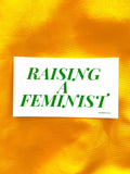 RAISING A FEMINIST 3 PACK STICKERS