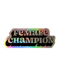 FEMALE CHAMPION 3 PACK STICKERS