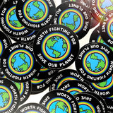 WORTH FIGHTING FOR. SAVE THE PLANET 3 PACK STICKERS