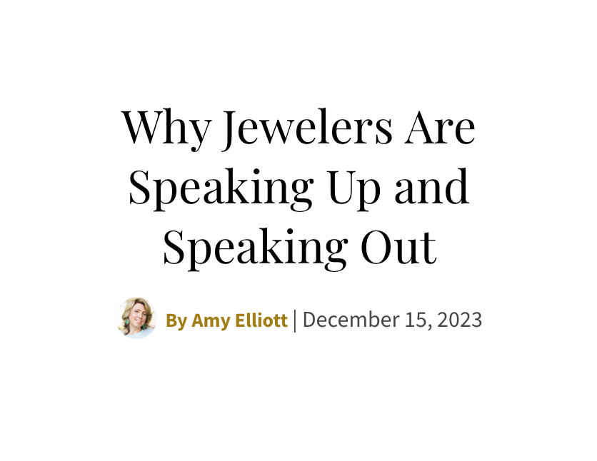Why Jewelers Are Speaking Up and Speaking Out